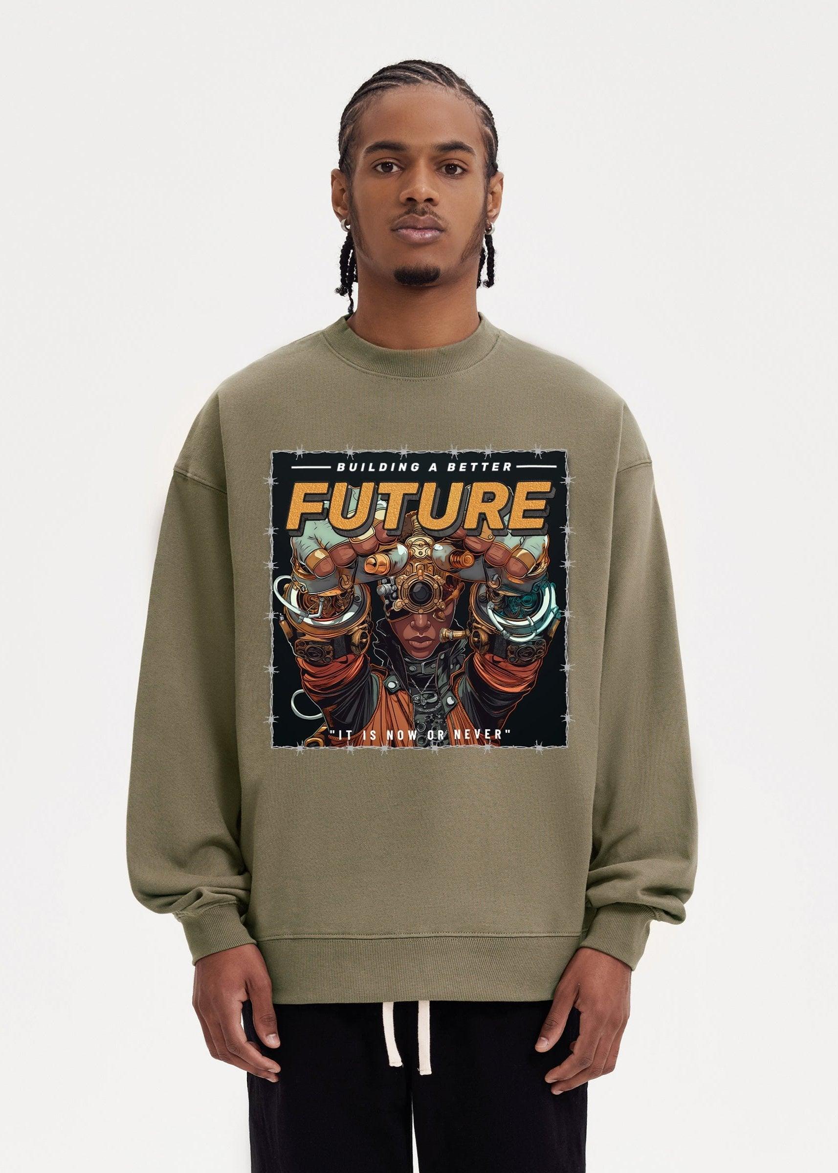 A Better Future Sweatshirt