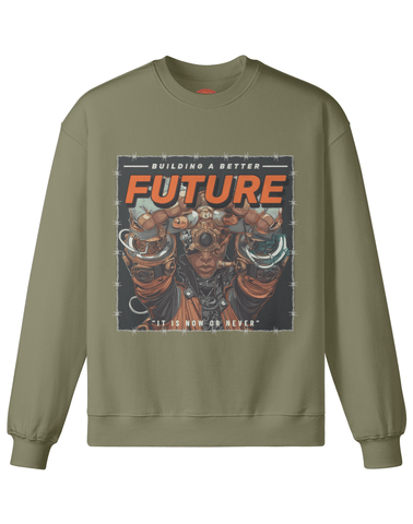 A Better Future Sweatshirt