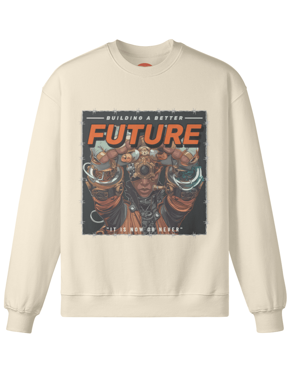 A Better Future Sweatshirt