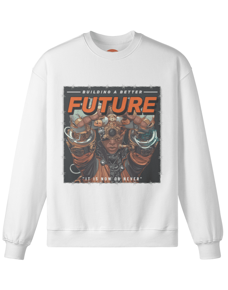 A Better Future Sweatshirt